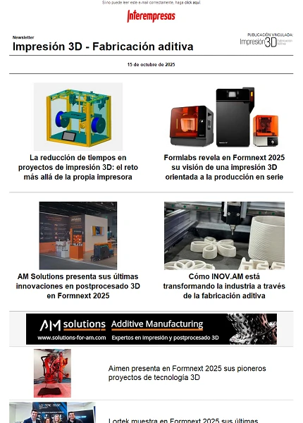 Newsletter Impresión 3D / Fabricación aditiva Newsletter Impresión 3D / Fabricación aditiva