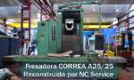 Reconstrucción de la fresadora bancada fija Correa A25/25 de 1987 por NC Service