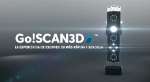 Go!SCAN3D la experiencia de escaneo 3D más rápida y sencilla