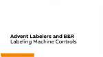 Advent Labelers and B&R - Labeling and Machine Controls