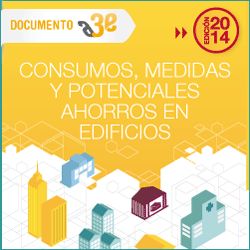 Nueva edicin ampliada del Documento A3e Consumos, medidas y potenciales ahorros en edificios