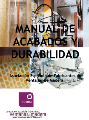 Manual de Acabados y Durabilidad en Ventanas de Madera, de Asoma