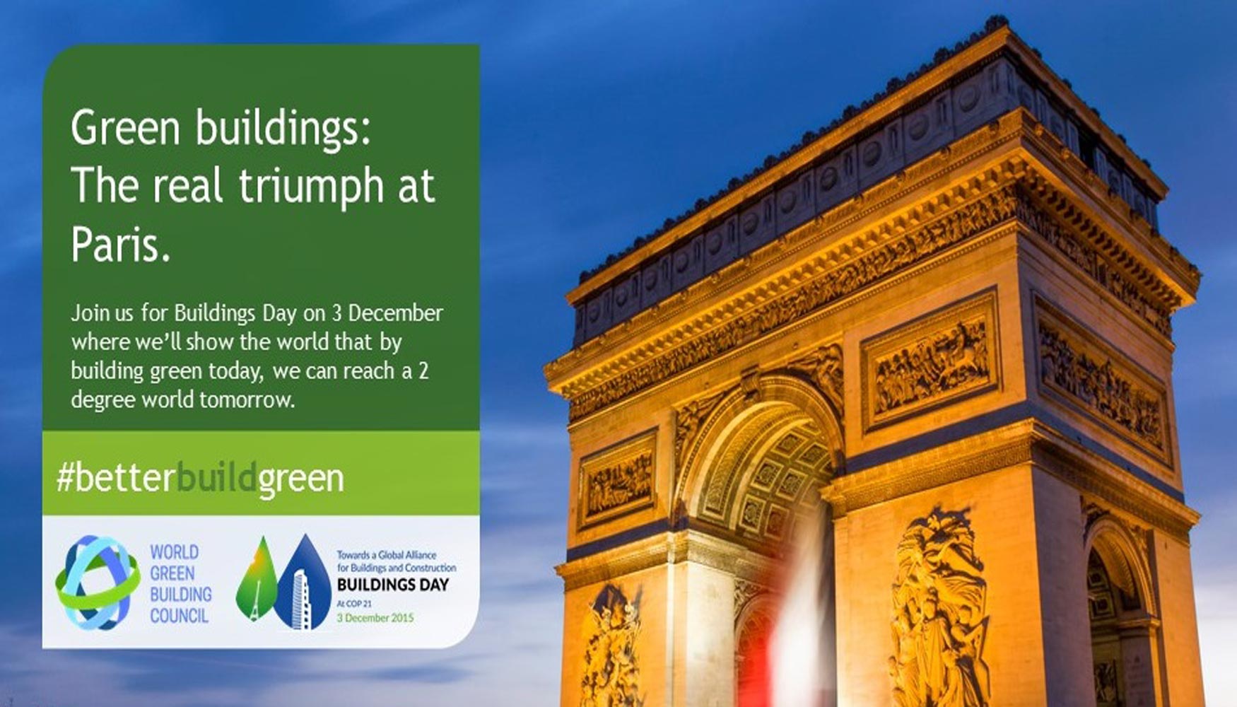 Los compromisos de World Green Building Council se enmarcan en la campaa Better Build Green centrada en la COP21 y el Da de los Edificios...