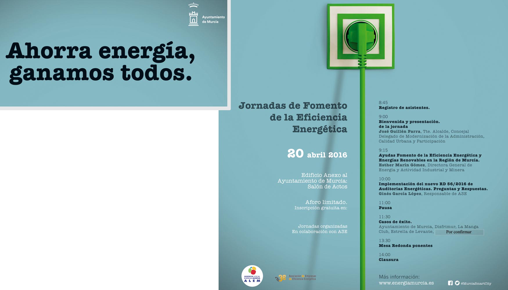 Ahorra energa, ganamos todos, el lema de las Jornadas de Fomento de la Eficiencia Energtica organizadas por el Ayuntamiento de Murcia y A3e...