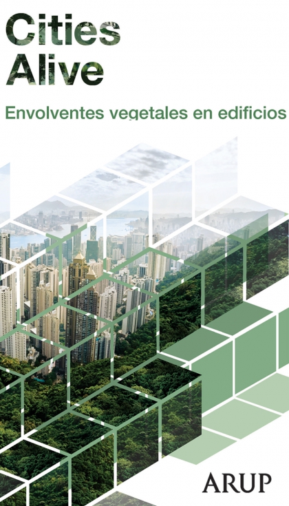 Portada del informe Cities Alive: Envolventes vegetales en edificios. Foto: Arup