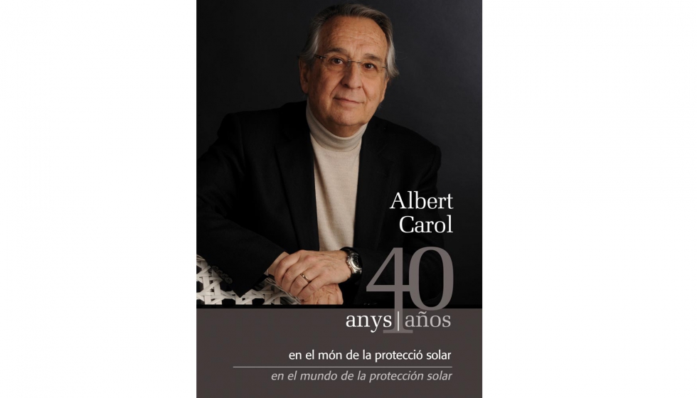 Portada del libro 'Albert Carol. 40 aos en el mundo de la proteccin solar'