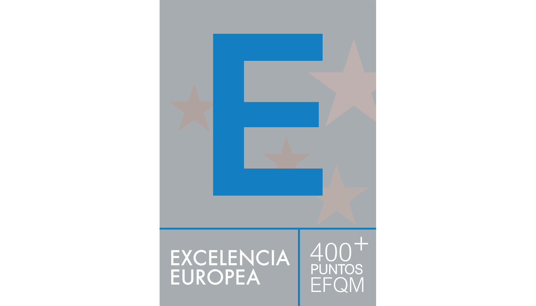 Sello de Excelencia Europea EFQM 400+