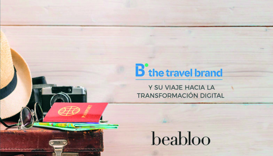 B The Travel Brand Y Su Viaje Hacia La Transformación Digital - Textil