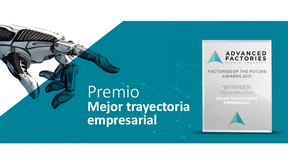 Tecnomatrix recibi el premio a la mejor trayectoria empresarial dentro de la categora Factories of the Future en la pasada edicin de Advanced...
