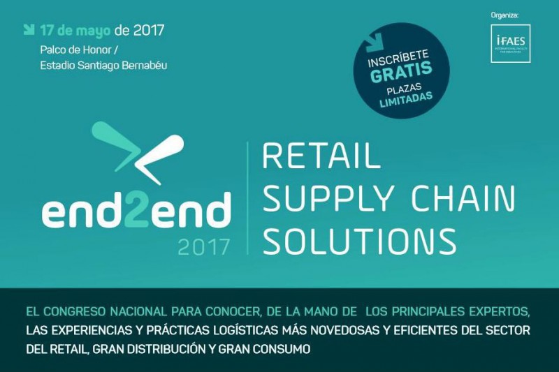end2end.Retail Supply Chain Solutions, el 17 de mayo en el Estadio Bernabu con Ifaes