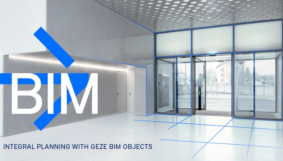 La planificacin del edificio con BIM es el futuro.  GEZE GmbH