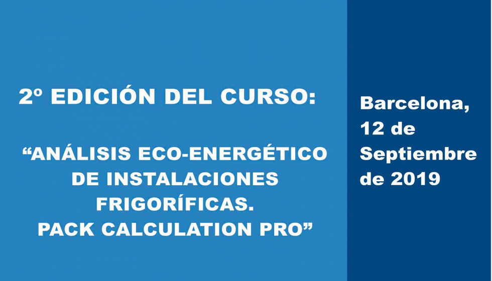 Reedita en Barcelona el curso sobre Anlisis eco-energtico de instalaciones frigorficas...