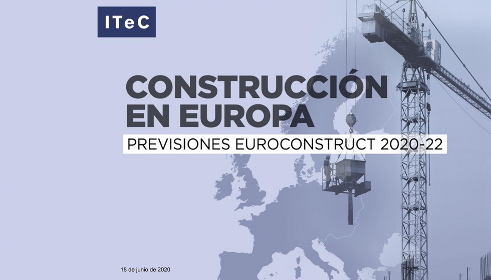 Euroconstruct ha presentado su informe de verano de 2020. Fuente: ITeC