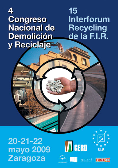 La cuarta edici�n del Congreso Nacional de Demolici�n y Reciclaje se celebrar� conjuntamente con el 15� Interforum de la Federaci�n Internacional del...