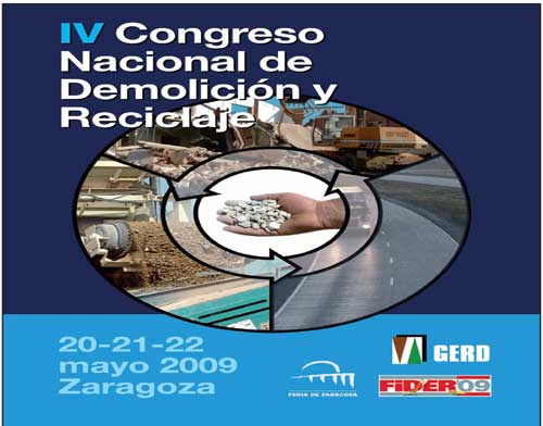 El IV Congreso Nacional de Demolicin y Reciclaje simultneamente con la feria en el Auditorio de Feria de Zaragoza