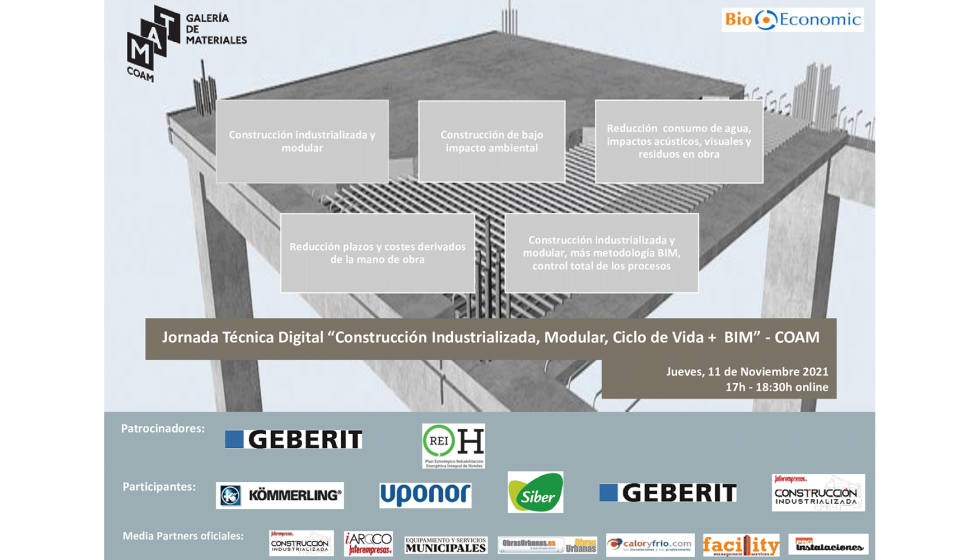 Jornada Tcnica Online de BioEconomic Construccin Industrializada, Modular, Ciclo de Vida + BIM el 11 de noviembre con la colaboracin del COAM...