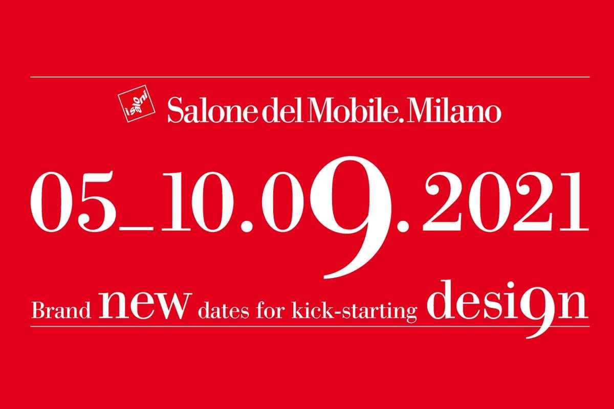 Salone del Mobile.Milano 2021 will be held in September
