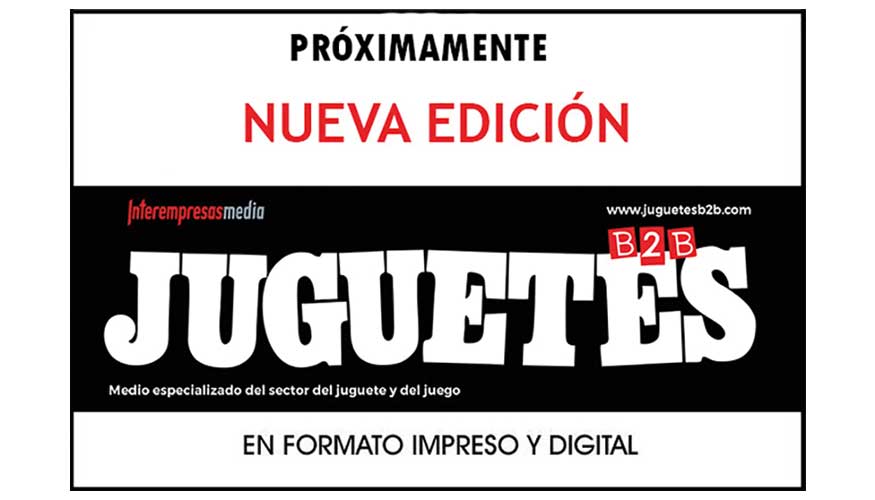 La edición nº 250 de JUGUETES b2b está a punto de salir publicada La edición nº 250 de JUGUETES b2b está a punto de salir publicada