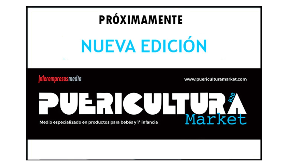 La edición nº 173 de PUERICULTURA Market está a punto de salir publicada La edición nº 173 de PUERICULTURA Market está a punto de salir publicada