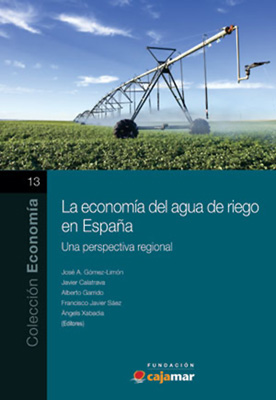 La economa de agua de riego en Espaa. Una perspectiva regional