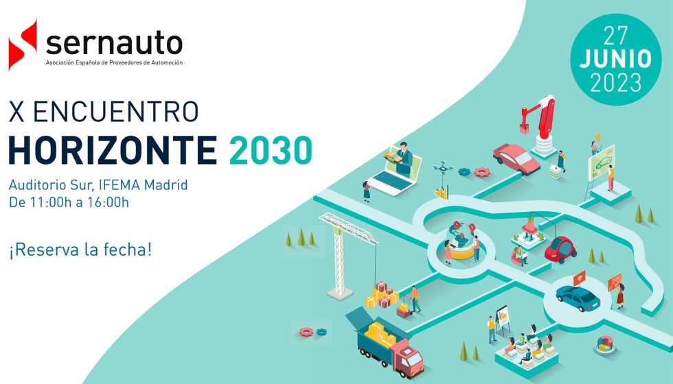 Bajo el lema 'Horizonte 2030', en el X Encuentro Sernauto se analizar la situacin del sector y los factores estratgicos para esta industria...