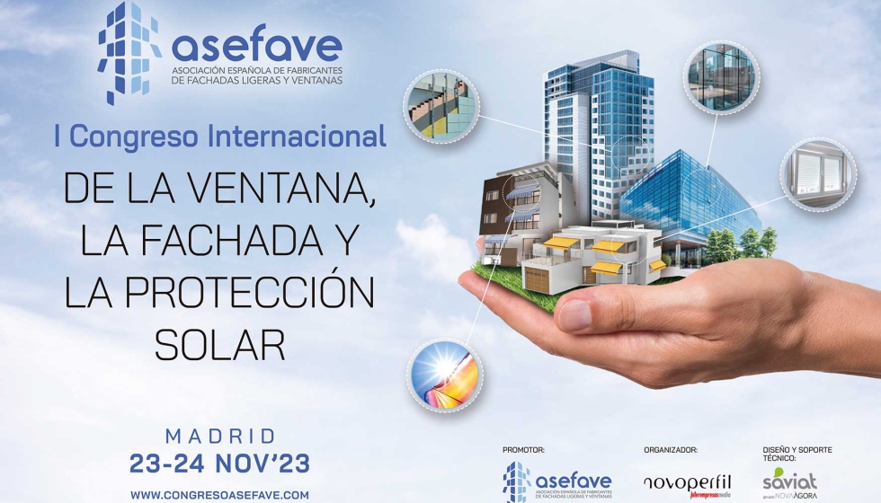 O I Congresso Internacional de Janelas, Fachadas e Prote��o Solar ter� lugar em Madrid, nos dias 23 e 24 de novembro