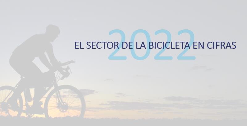 El Sector de la Bicicleta en Cifras 2022