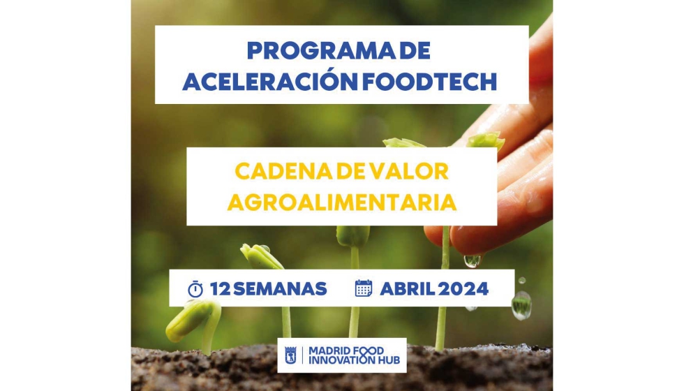 Se abren las candidaturas para la nueva edicin del Programa de Aceleracin Foodtech del vivero de emprendimiento madrileo...