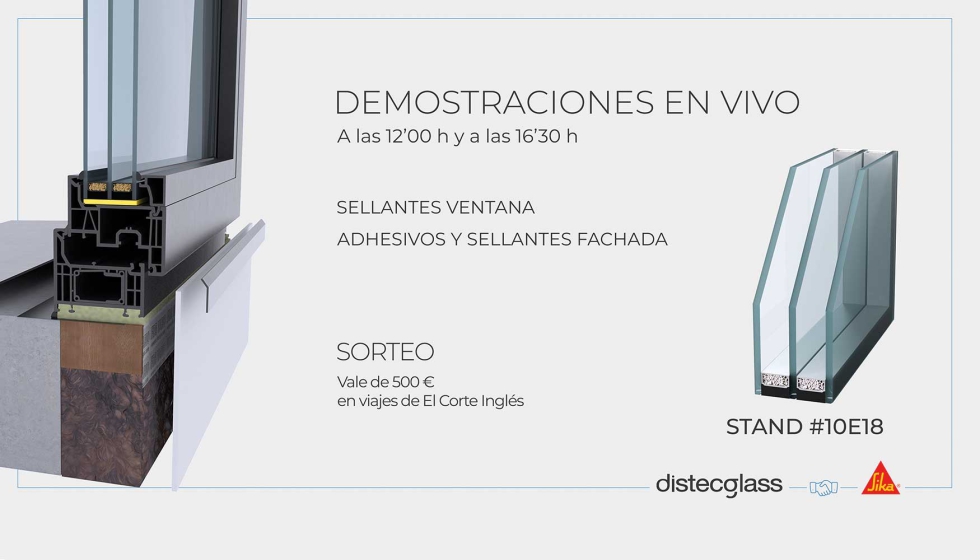 Distecglass llevar a cabo en su stand diversas demostraciones en vivo, en colaboracin con Sika