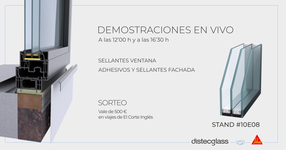 Distecglass llevar a cabo en su stand diversas demostraciones en vivo, en colaboracin con Sika