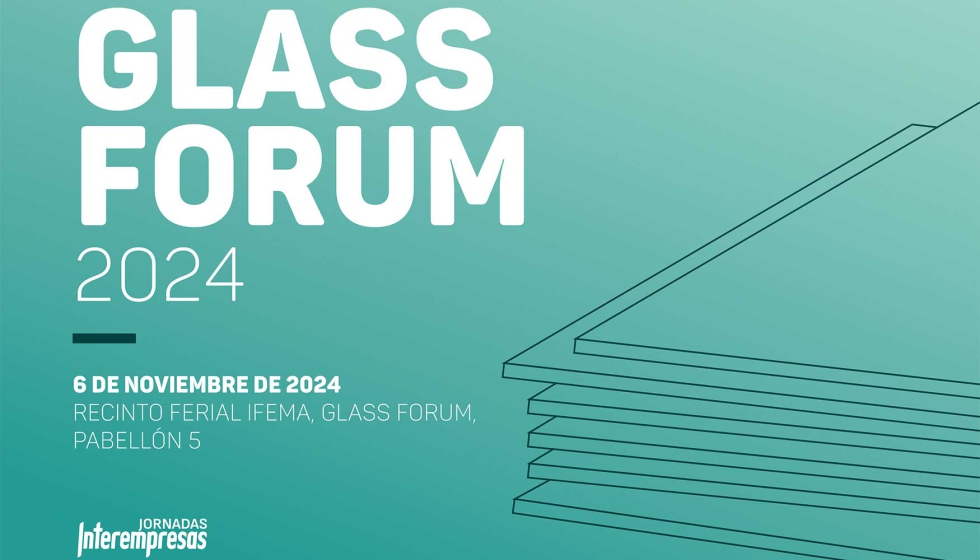 En el marco de Veteco Glass, tendr lugar la jornada 'Glass Forum...