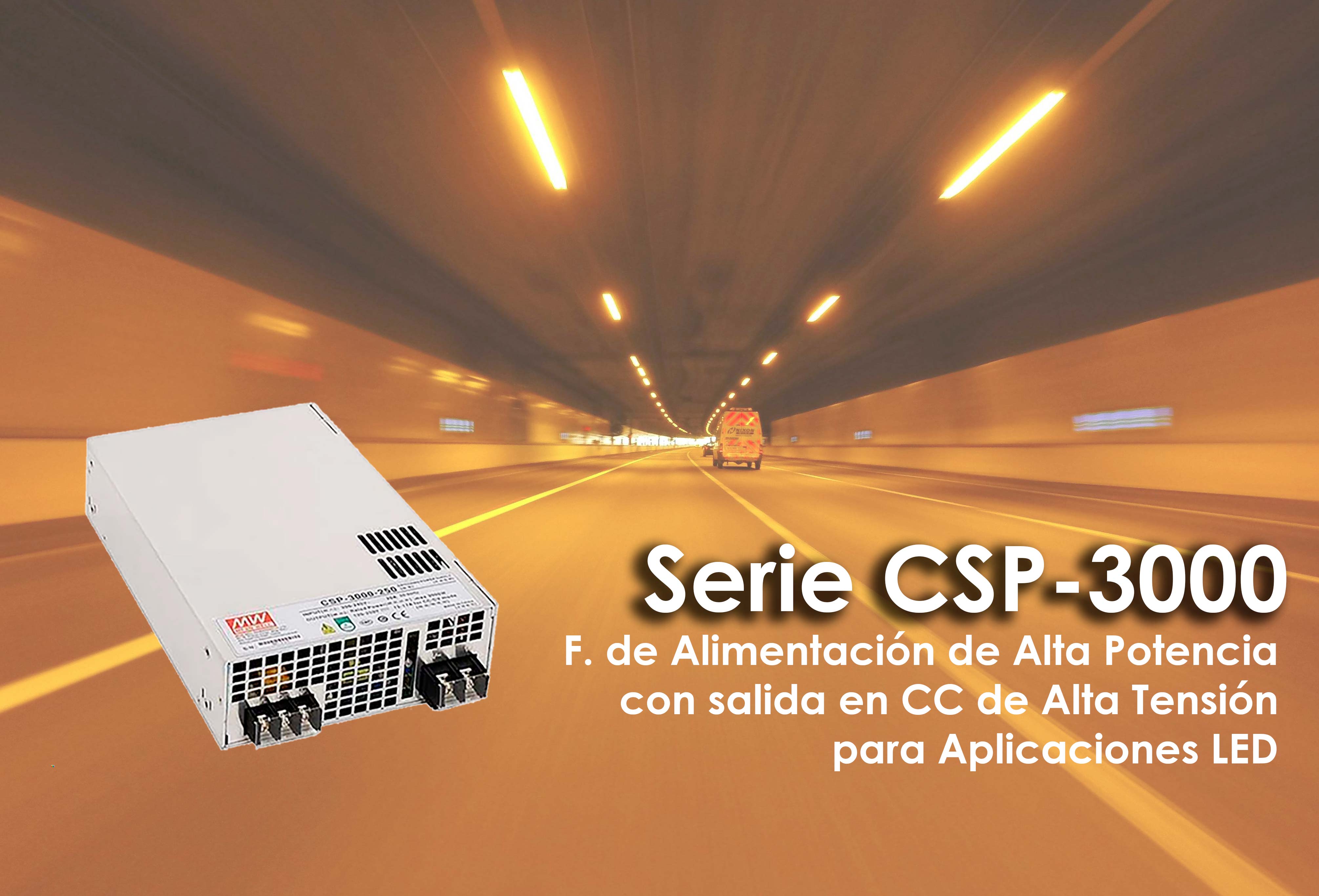 Serie CSP-3000: Fuente de Alimentacin de alta potencia con salida en CC de alta tensin para aplicaciones LED