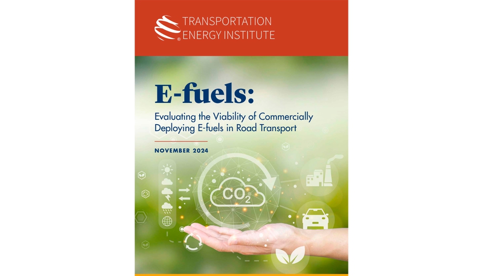 Transportation Energy Institute, public su informe Evaluacin de la viabilidad de los e-combustibles en el transporte por carretera...