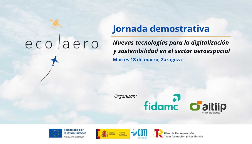 Desde el ecosistema de innovacin Eco-Aero se organiza el 18 de marzo la jornada demostrativa Nuevas tecnologas para la digitalizacin y...