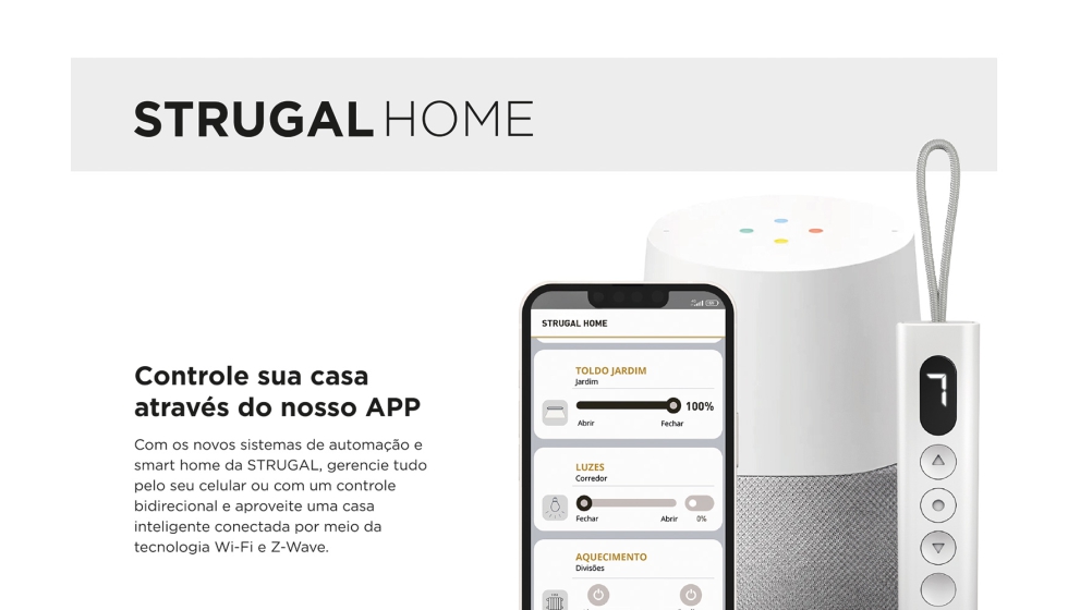 O 'Strugal Home' permite-lhe integrar a gesto de toldos, prgulas, estores, janelas...