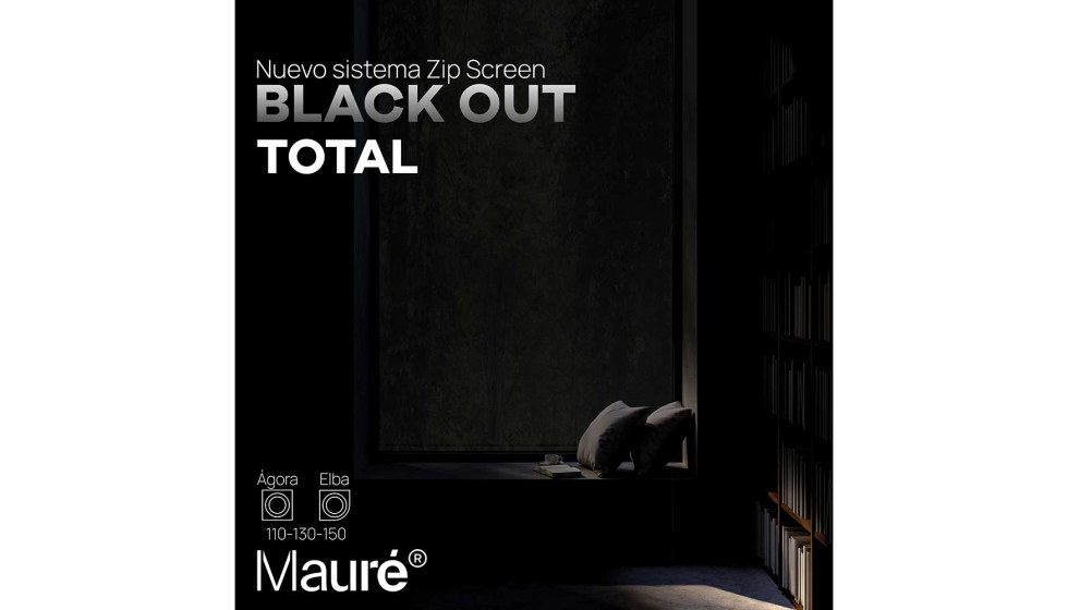 El sistema Zip Screen Black Out Total, para la gama de productos Maur�, de LaViuda, puede incorporarse en los modelos �gora y Elba...