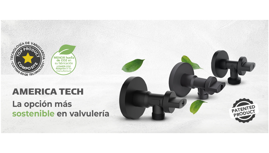 Resistente a la corrosin y 100% reciclable, la vlvula America Tech facilita la instalacin