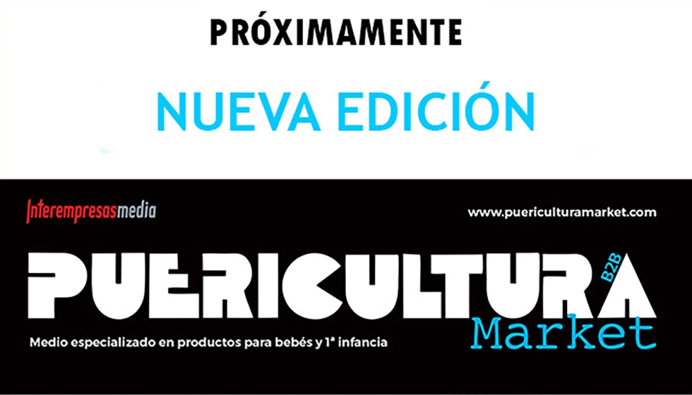 La edicin n 191 de PUERICULTURA Market est a punto de salir publicada
