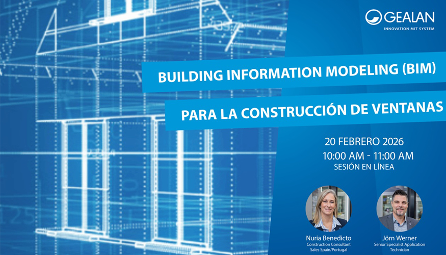 Gealan impartir� el 20 de febrero un seminario online sobre BIM par la construcci�n de ventanas