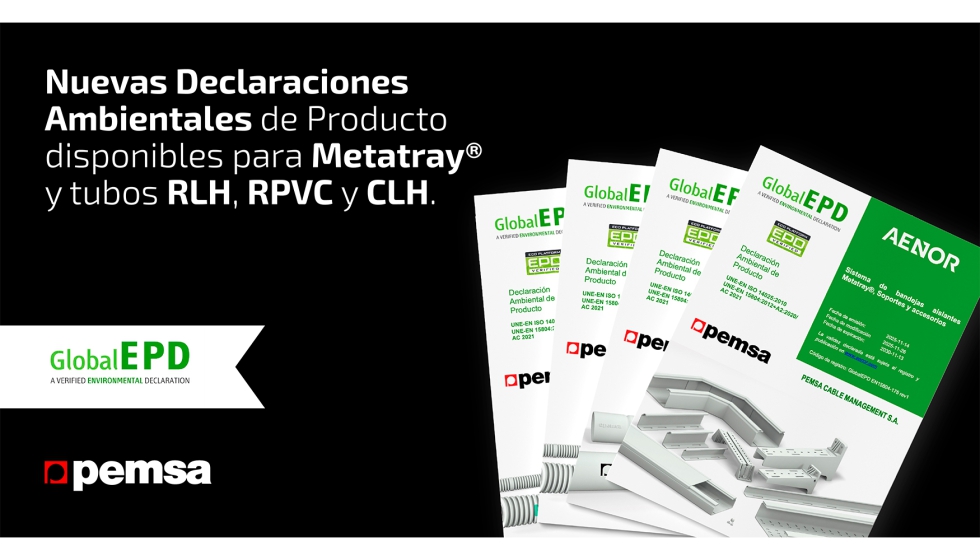 Verificadas por Aenor, a trav�s del programa Global EPD, eval�an los productos y procesos productivos para la mejora ambiental, ciclo de vida...