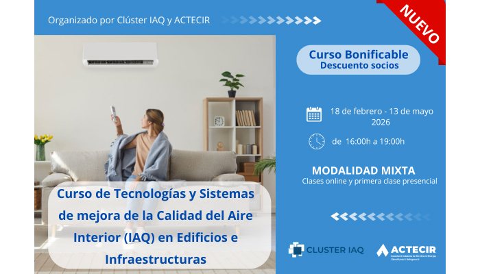 El curso de 'Tecnolog�as y Sistemas de mejora de la Calidad del Aire Interior (IAQ) en Edificios e Infraestructuras' se impartir� de forma online del...