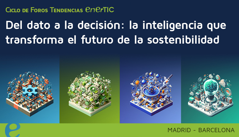 Para abordar los retos que se presentan de cara al nuevo a�o, enerTIC celebrar� en 2026 una nueva edici�n de sus Foros-Tendencias...