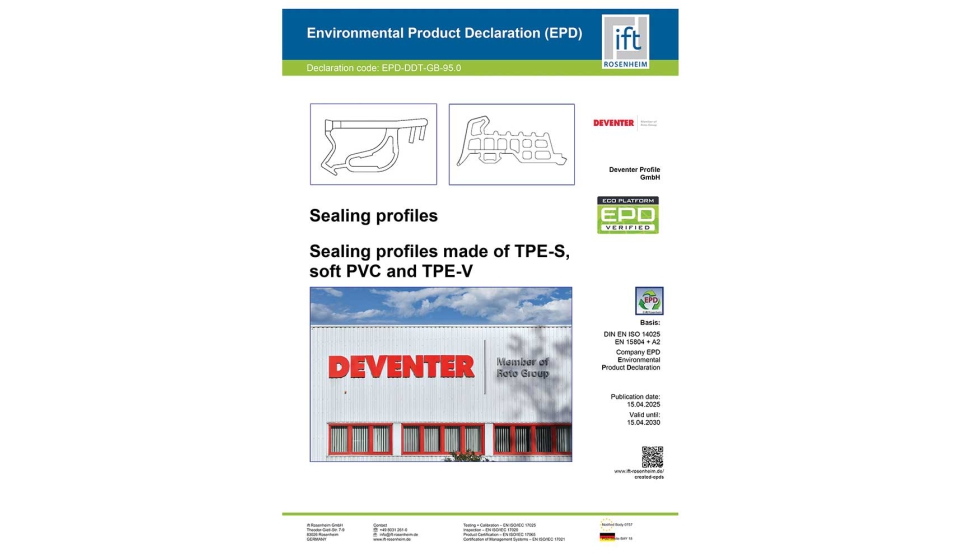La DAP emitida y verificada por ift Rosenheim incluye perfiles de junta de Deventer de PVC flexible...