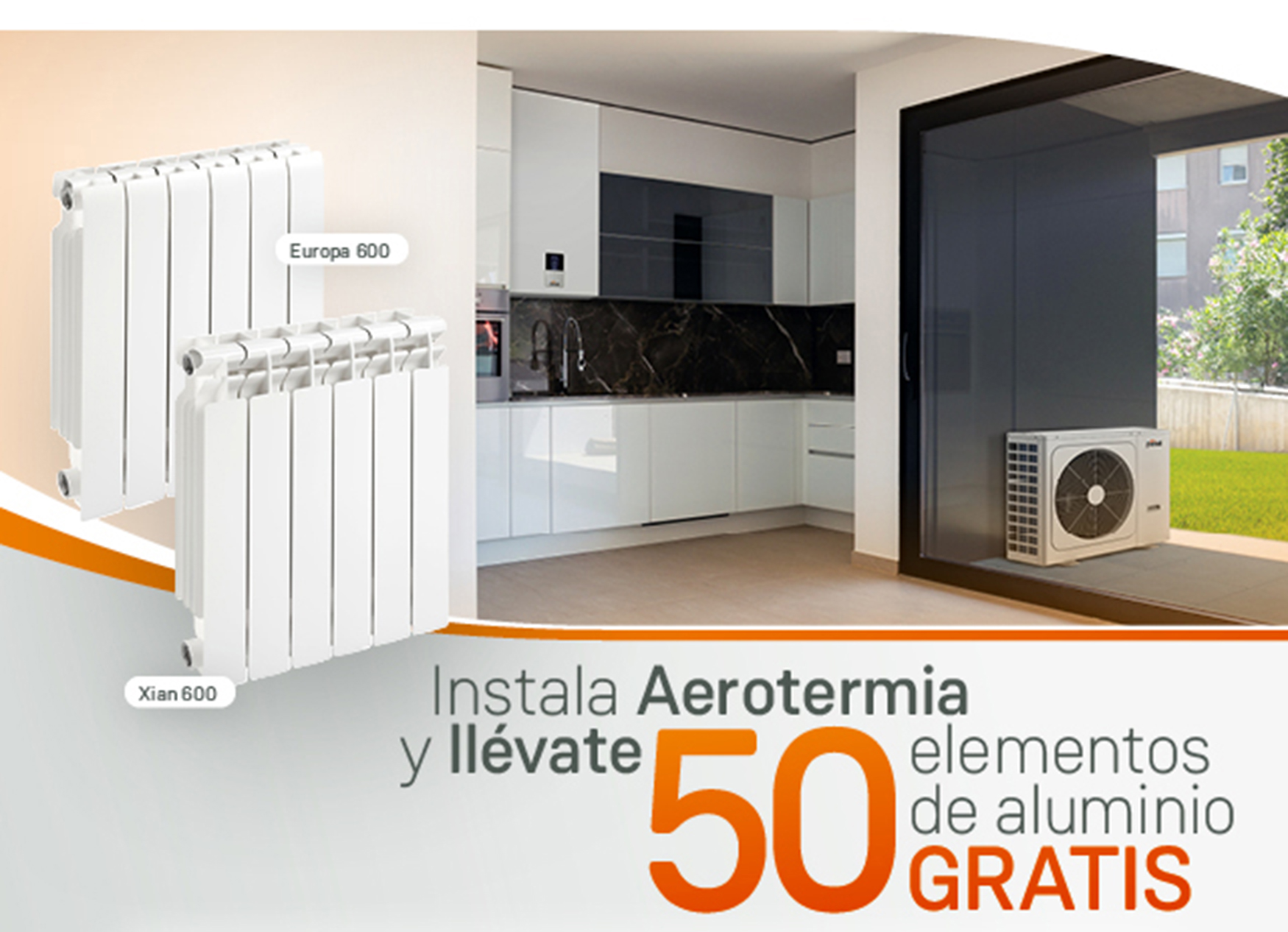 Los instaladores recibir�n hasta 50 elementos de radiador Europa 600 o Xian 600 al adquirir equipos de aerotermia hasta 16 kW...