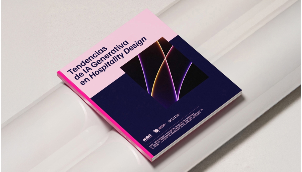 Informe 'Tendencias de IA generativa en hospitality Design' impulsado por Ambit Cluster y desarrollado en colaboraci�n con CETT y Sciling...