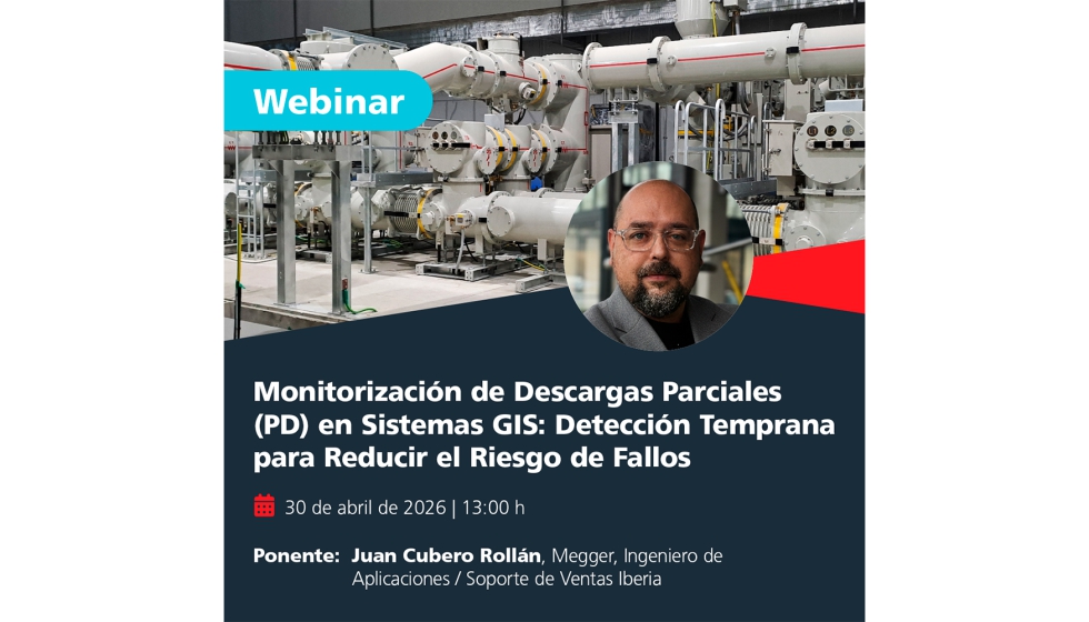 Juan Cubero Roll�n, ingeniero de Aplicaciones / Soporte de Ventas Iberia en Megger, ser� el encargado de impartir el webinar...