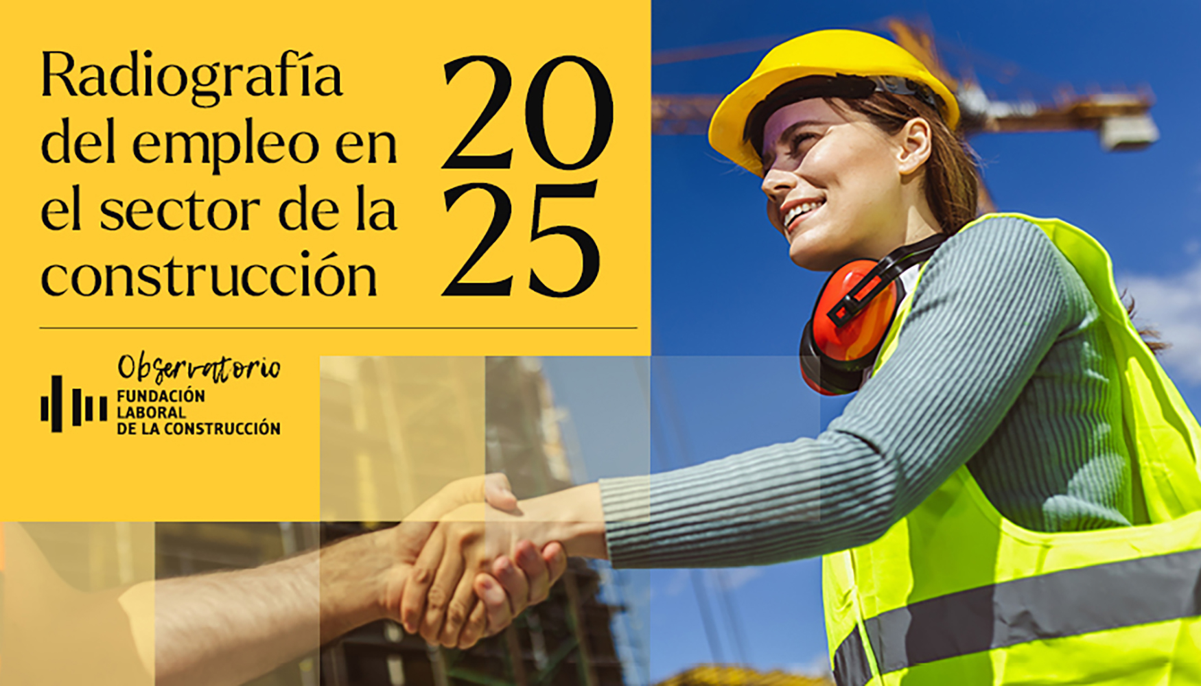 Cartel de la 'Radiograf�a del empleo en el sector de la construcci�n 2025'