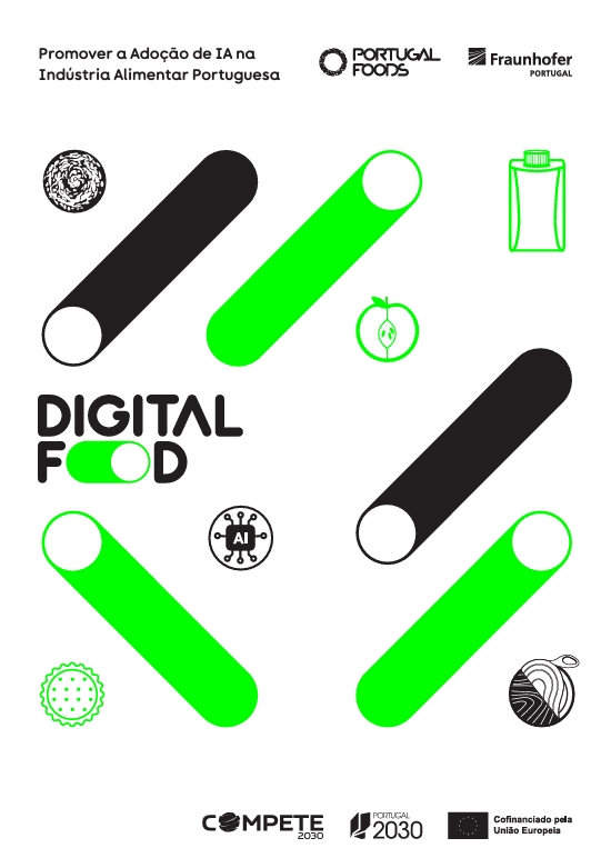 O projeto DigitalFOOD � promovido pela PortugalFoods e pela Fraunhofer Portugal (AICOS)