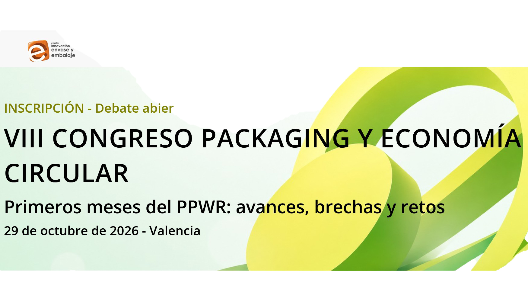 La inscripci�n al VIII Congreso de Packaging y Econom�a Circular se encuentra abierta a trav�s de este enlace