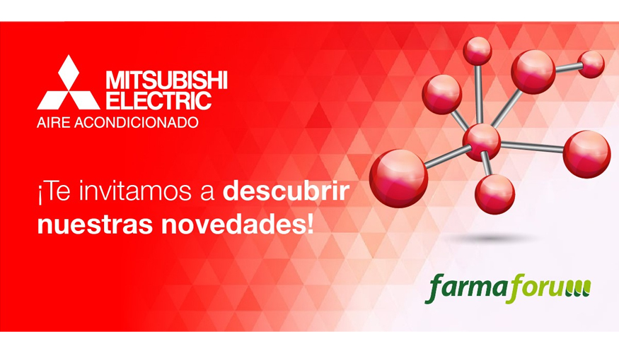 Mitsubishi Electric mostrar� en Farmaforum 2026 sus �ltimas innovaciones en climatizaci�n y soluciones HVAC orientadas a mejorar la eficiencia...